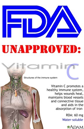 FDA logo over excerpt from Adam.com re: benefits of vitamin C, with the word "unapproved" superimposed.